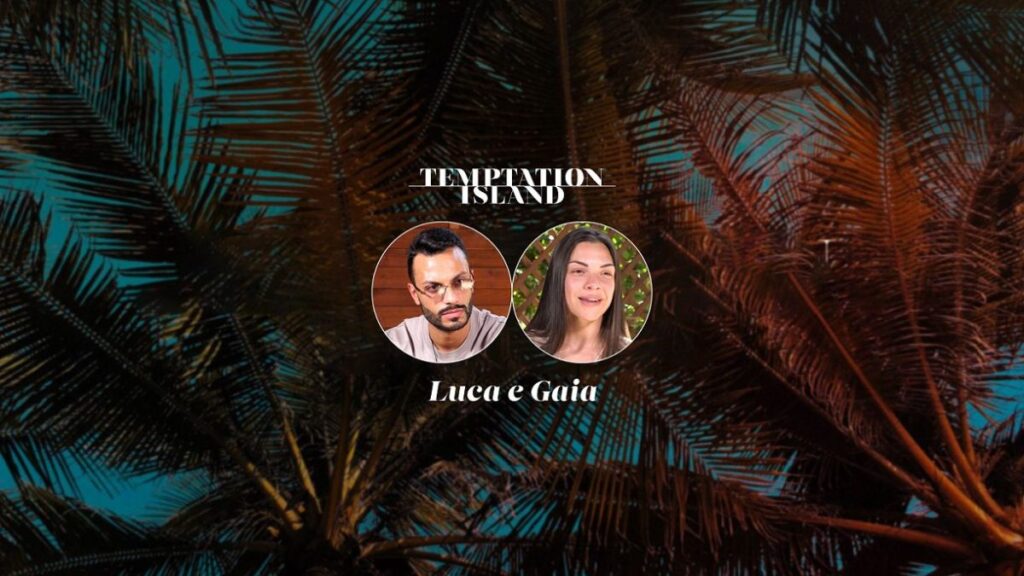 Luca e Gaia Temptation Island